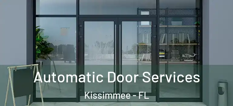  Automatic Door Services Kissimmee - FL