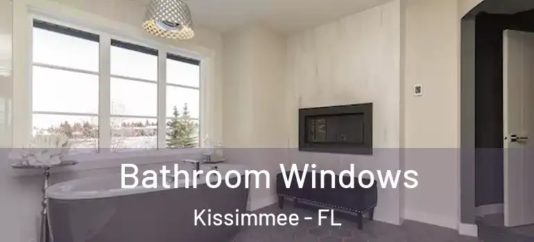  Bathroom Windows Kissimmee - FL