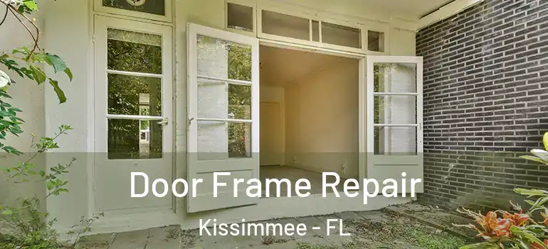  Door Frame Repair Kissimmee - FL