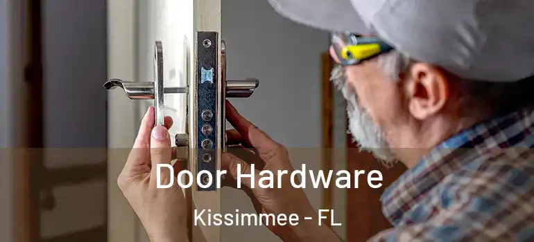  Door Hardware Kissimmee - FL