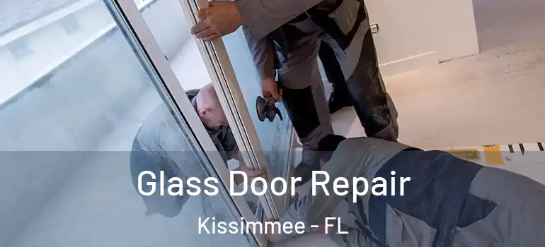  Glass Door Repair Kissimmee - FL