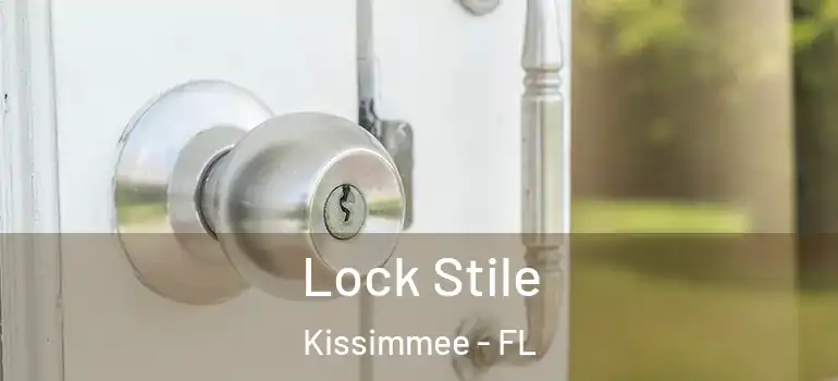 Lock Stile Kissimmee - FL