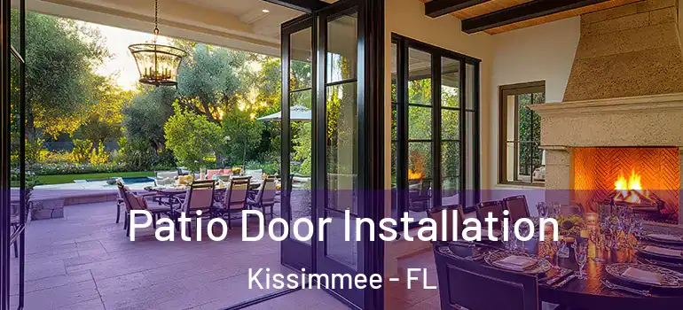  Patio Door Installation Kissimmee - FL