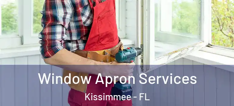  Window Apron Services Kissimmee - FL
