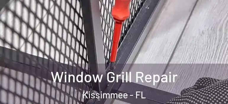  Window Grill Repair Kissimmee - FL