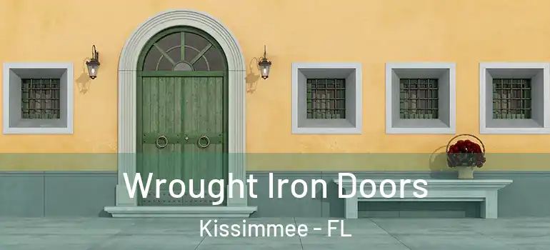  Wrought Iron Doors Kissimmee - FL